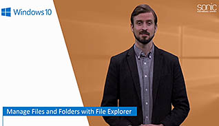 Using Windows 10: Managing Files and Folders